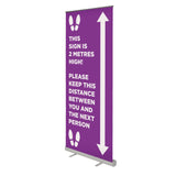 This Sign is 2 Metres High - 850mm Wide Pull Up Banner